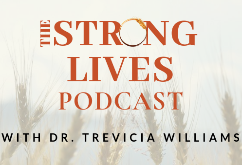 Strong Lives Podcasts